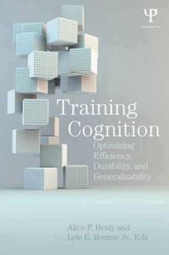 Training Cognition: Optimizing Efficiency, Durability, and Generalizability