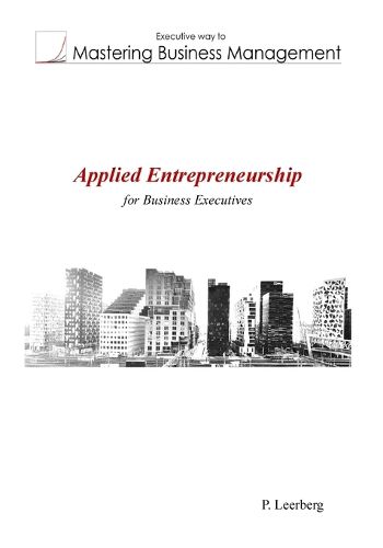 Cover image for Applied Entrepreneurship for Business Executives