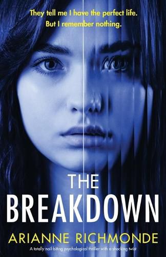 Cover image for The Breakdown: A totally nail-biting psychological thriller with a shocking twist