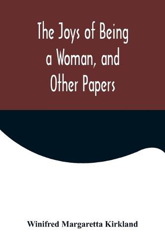 Cover image for The Joys of Being a Woman, and Other Papers