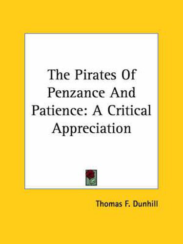 Cover image for The Pirates of Penzance and Patience: A Critical Appreciation