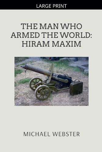 Cover image for The Man Who Armed the World