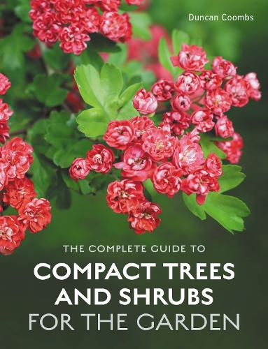 Cover image for The Complete Guide to Compact Trees and Shrubs