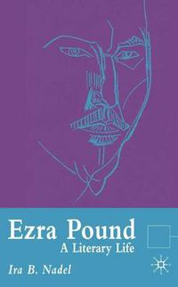 Cover image for Ezra Pound: A Literary Life