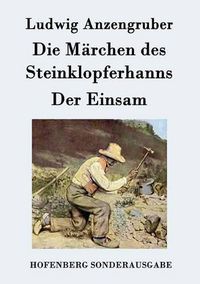 Cover image for Die Marchen des Steinklopferhanns / Der Einsam