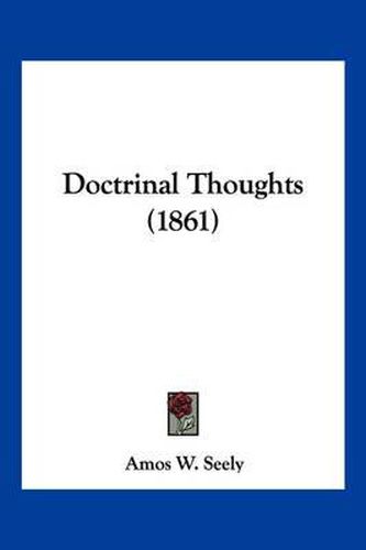 Cover image for Doctrinal Thoughts (1861)