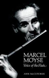 Cover image for Marcel Moyse: Voice of the Flute