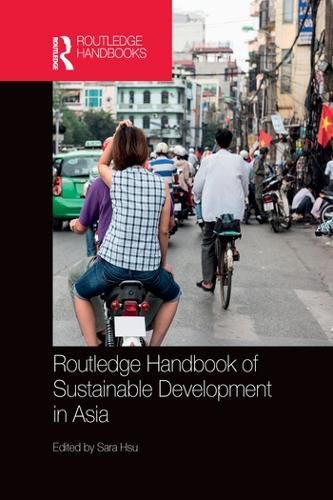 Cover image for Routledge Handbook of Sustainable Development in Asia