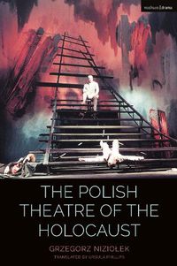 Cover image for The Polish Theatre of the Holocaust