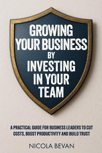 Cover image for Growing Your Business By Investing In Your Team