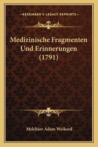 Medizinische Fragmenten Und Erinnerungen (1791)