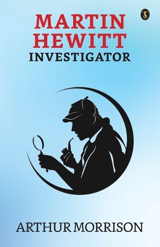 Cover image for Martin Hewitt Investigator