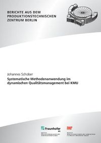 Cover image for Systematische Methodenanwendung im dynamischen Qualitatsmanagement bei KMU.