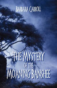 Cover image for The Mystery of the Moaning Banshee