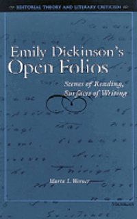 Cover image for Emily Dickinson's Open Folios: Scenes of Reading, Surfaces of Writing
