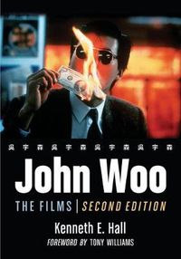 Cover image for John Woo: The Films, 2d ed.