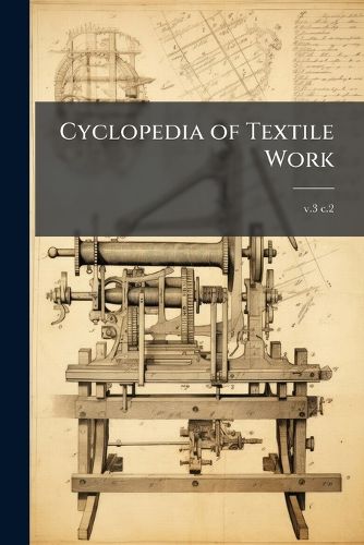 Cover image for Cyclopedia of Textile Work