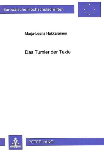 Cover image for Das Turnier Der Texte: Stellenwert Und Funktion Der Intertextualitaet Im Werk Bertolt Brechts