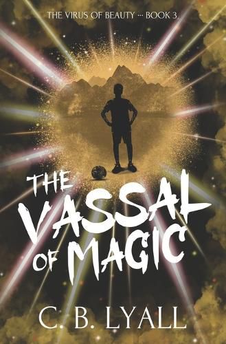 Cover image for The Vassal of Magic: The Virus of Beauty Book 3