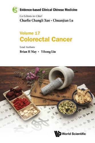 Cover image for Evidence-based Clinical Chinese Medicine - Volume 17: Colorectal Cancer