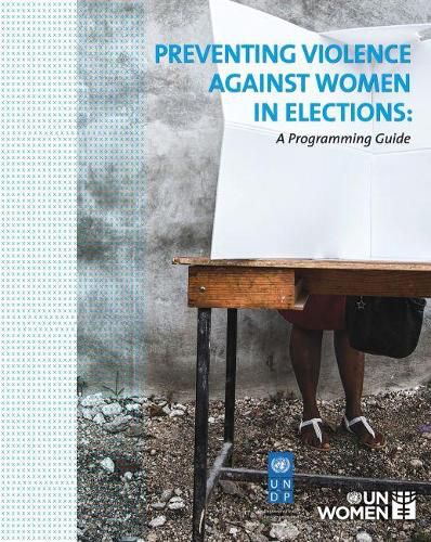 Cover image for Preventing violence against women in elections: a programming guide