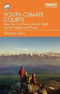 Cover image for Youth Climate Courts: How You Can Host a Human Rights Trial for People and Planet