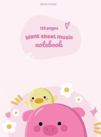 Cover image for Blank Sheet Music Notebook: 120 pages