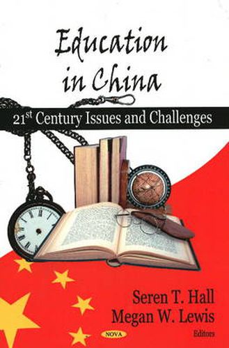 Education in China: 21st Century Issues & Challenges