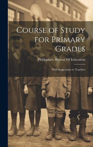 Cover image for Course of Study for Primary Grades