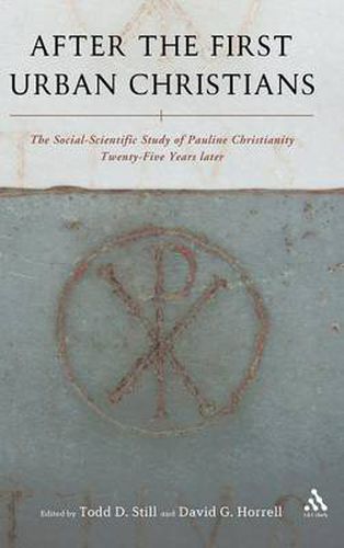 Cover image for After the First Urban Christians: The Social-Scientific Study of Pauline Christianity Twenty-Five Years Later