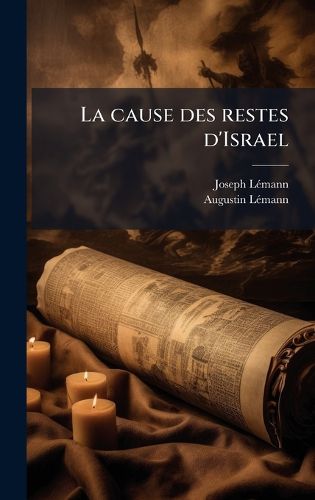 Cover image for La cause des restes d'Israel