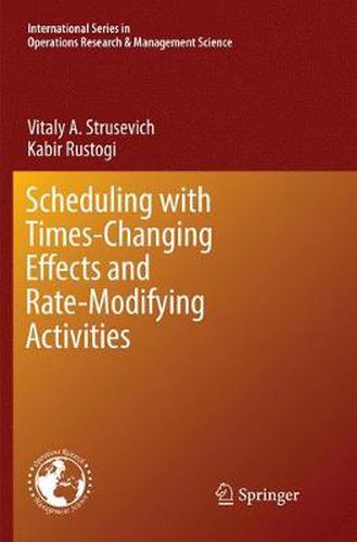 Cover image for Scheduling with Time-Changing Effects and Rate-Modifying Activities