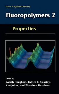 Cover image for Fluoropolymers 2: Properties
