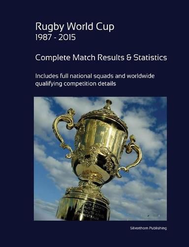 Cover image for Rugby World Cup 1987 - 2015: Complete Results and Statistics