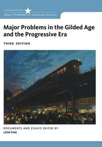 Cover image for Major Problems in the Gilded Age and the Progressive Era