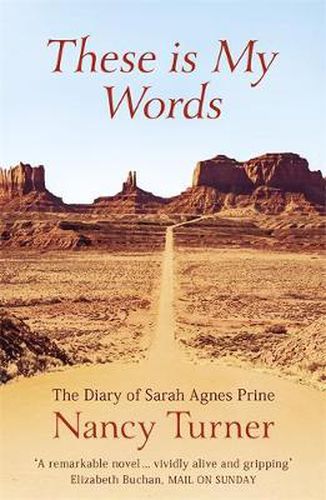 Cover image for These is My Words: The Diary of Sarah Agnes Prine, 1881-1901