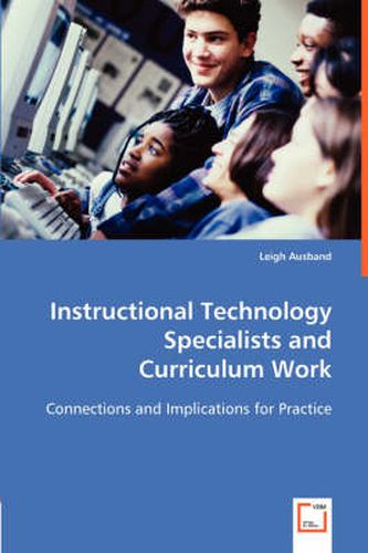 Cover image for Instructional Technology Specialists and Curriculum Work