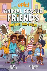 Cover image for Animal Rescue Friends: Friends Fur-ever