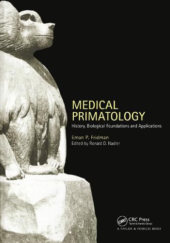 Cover image for Medical Primatology: History, Biological Foundations and Applications