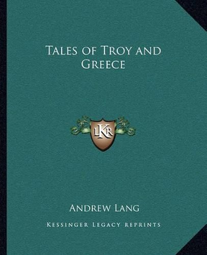 Tales of Troy and Greece