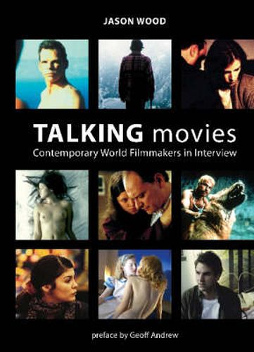 Talking Movies - Contemporary World Filmmakers in Interview