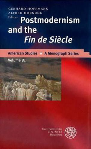 Cover image for Postmodernism and the Fin de Siecle