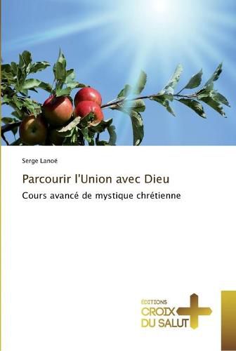 Cover image for Parcourir l'union avec dieu