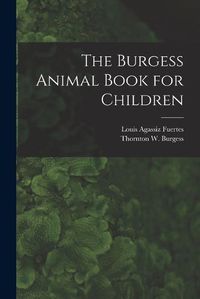 Cover image for The Burgess Animal Book for Children