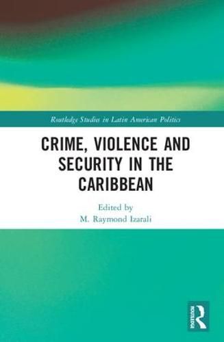 Cover image for Crime, Violence and Security in the Caribbean