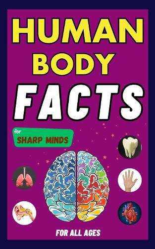 Cover image for Human Body Facts For Sharp Minds