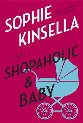 Shopaholic & Baby: A Novel