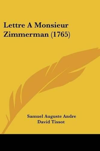 Cover image for Lettre a Monsieur Zimmerman (1765)