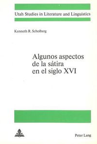 Cover image for Algunos Aspectos de La Satira En El Siglo XVI