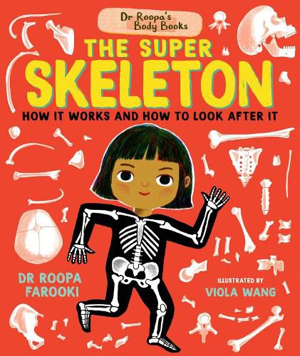 Dr Roopa's Body Books: The Super Skeleton